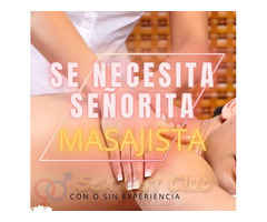 NECESITAMOS SEÑORITAS   MASAJISTAS SIN EXPERIENCIA