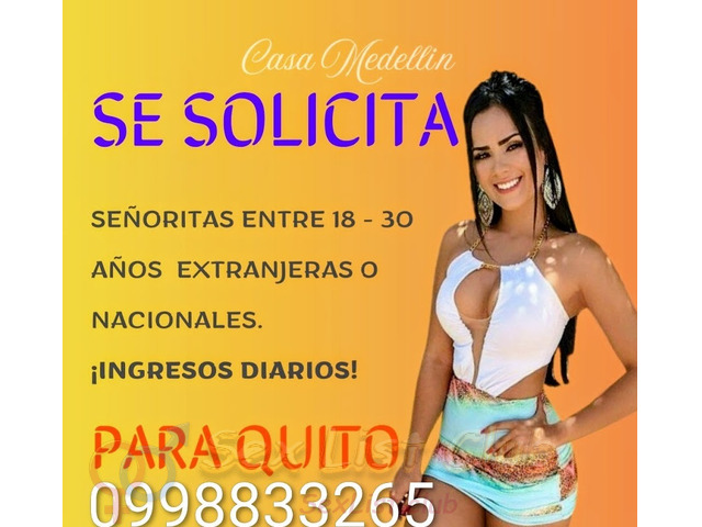 RECIBIMOS CHICAS LINDAS PARA TRABAJAR EN CASA MEDELLIN EL MEJOR  Y MAS COMPLETO LOCAL EN QUITO